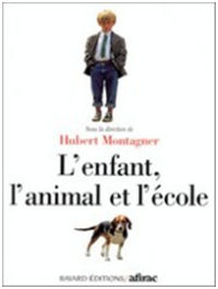 couverture L'enfant, l'animal et l'école